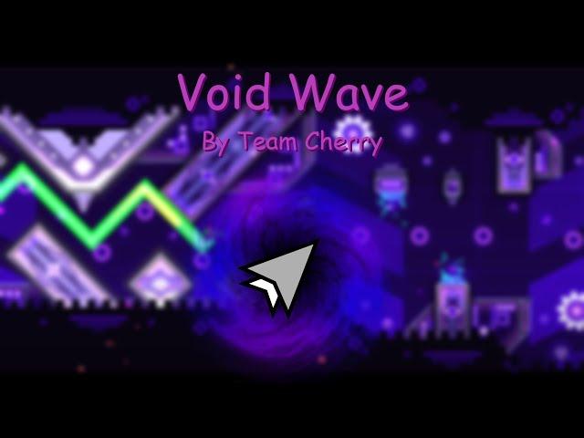 Void Wave (Extreme Demon) by CherryBT (On stream) - Geometry Dash [144hz]