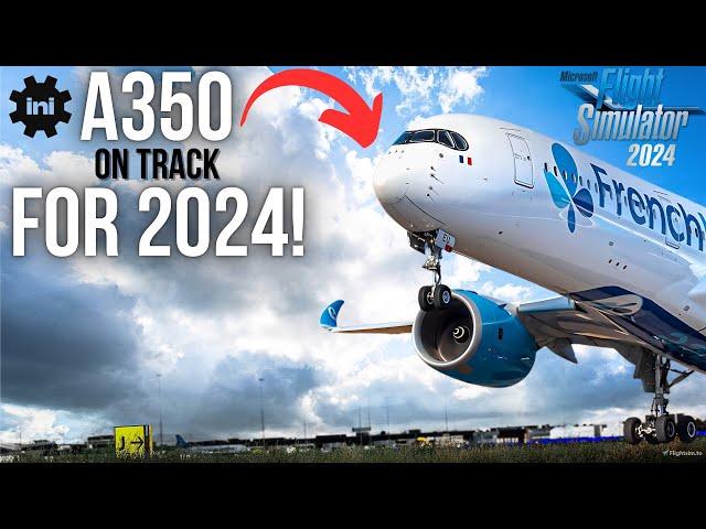 IniBuilds A350 'On Track' for 2024! ► Horizon 787 UPDATED + Coming to Xbox! | FSLabs A321 Confirmed!