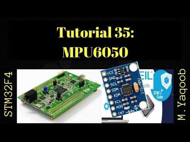 STM32F4 Discovery board - Keil 5 IDE with CubeMX: Tutorial 35 - MPU6050 IMU Module