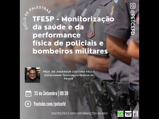 TFESP - Monitorização da saúde e da performance física de policiais e bombeiros militares