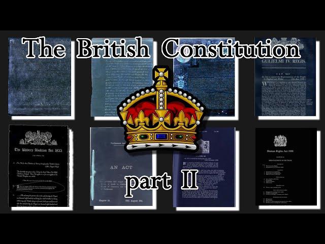 The British Constitution (Part II)