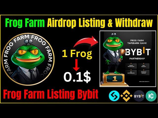 Frog Farm Listing Bybit | Frog Farm Airdrop Claim | Frog Farm Airdrop Listing & Withdraw |