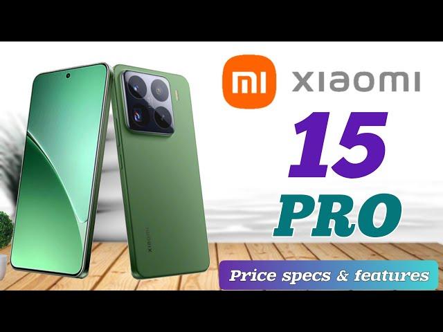 xiaomi 15 Pro Price in philippines review specs and features