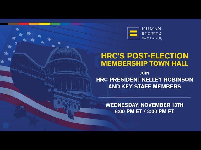 HRC's Post-Election Membership Town Hall