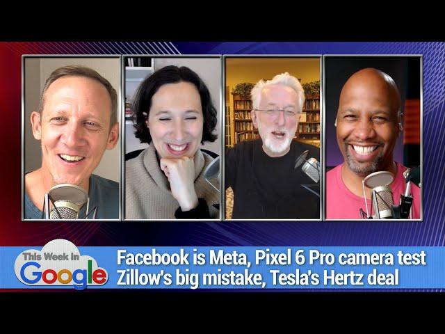 Twisty Buttons - Facebook is Meta, Pixel 6 Pro camera test, Zillow's big mistake, Tesla's Hertz deal