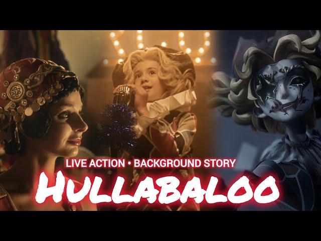 HULLABALOO Mike Acrobat New Hunter LIVE ACTION • Background Story | Identity V