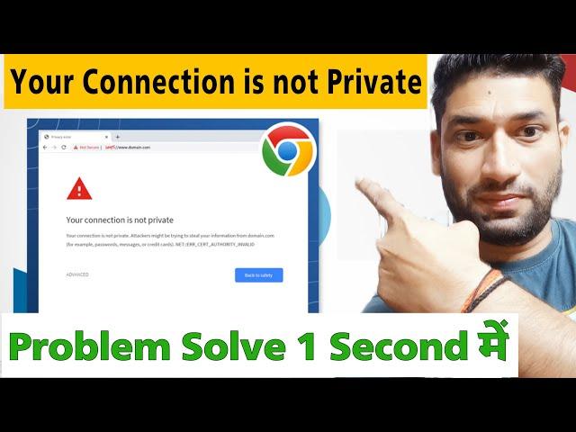 Your Connection is not private Error Fix | NET::ERR_CERT_COMMON_NAME_INVALID error in Google Chrome