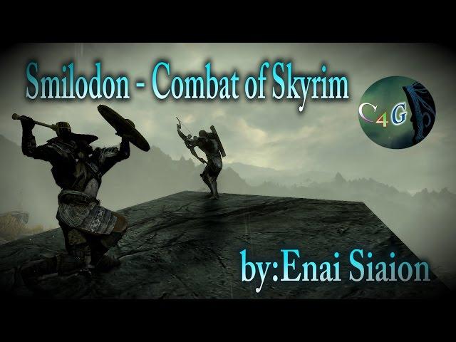 Skyrim SE best combat mod - Smilodon -