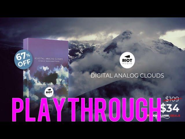 67% OFF: Digital Analog Clouds by Riot Audio | PLAYTHROUGH | SampleSoundReview