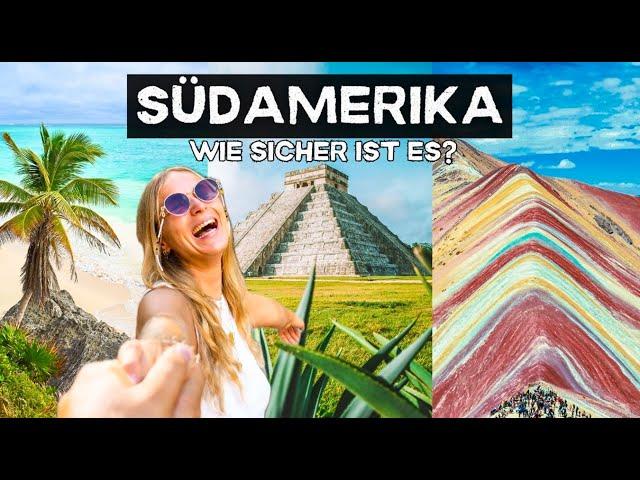 SÜDAMERIKA GUIDE - Sicherheit | Kosten | Länder | Highlights | Backpacking Reise | Weltreise Doku