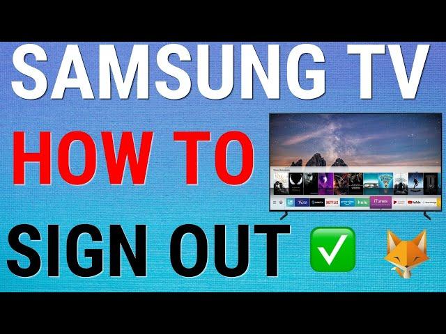 How To Sign Out Of Samsung Account On Samsung Smart TV