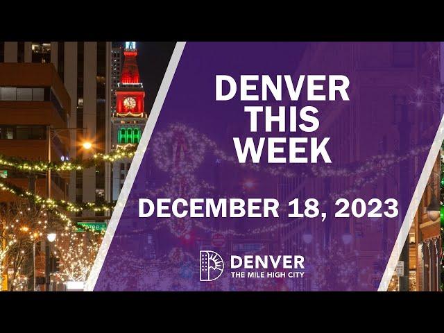 Denver This Week - December 18, 2023