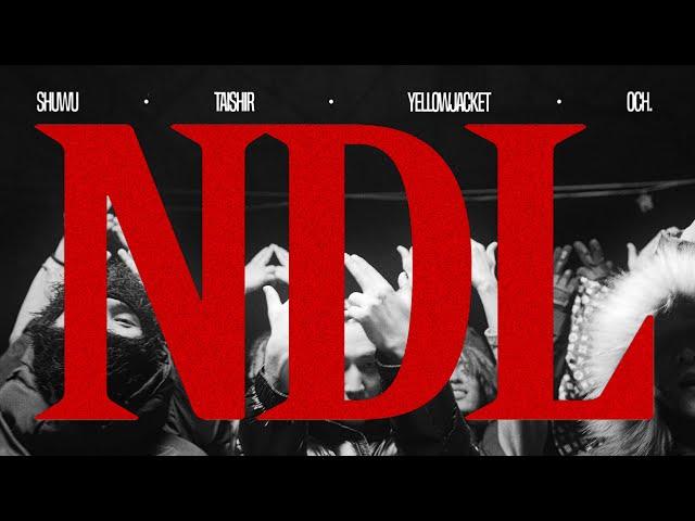 SHUWU, TAISHIR, YELLOWJACKET, OCH - NDL (Official Music Video) prod.zokovane