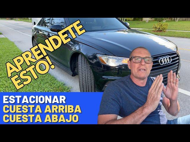 Aprende a Estacionar tu AUTO Cuesta Arriba o Cuesta Abajo.PREGUNTA DEL EXAMEN TEÓRICO DE MANEJO.
