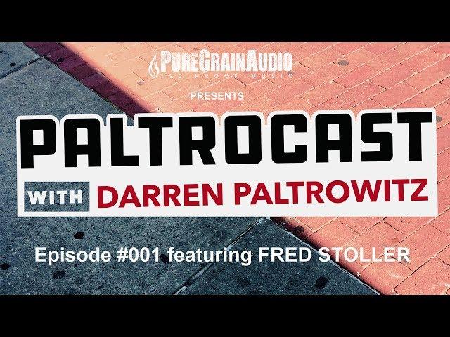 Paltrocast with Darren Paltrowitz: #001 ft. FRED STOLLER