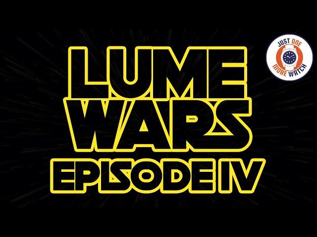 Lume Wars - Episode 4! Rolex v Seiko v Citizen v Zelos etc