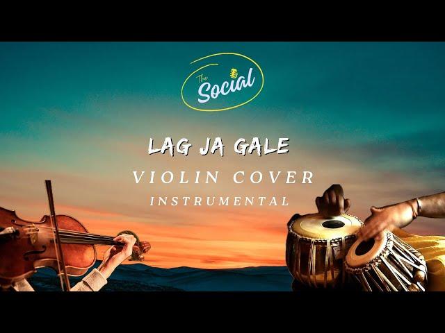 Instrumental Cover of Lag Ja Gale: Tabla & Violin | SAEED AHMED & MEHMOOD