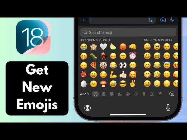 [iOS 18]: How to Get New Emojis on iPhone | Create Own Emoji on iPhone