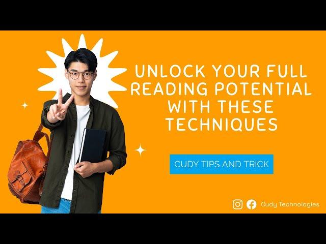 Unlock Your Full Reading Potential with These Techniques