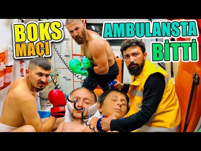 BOX MAÇI AMBULANSTA BİTTİ