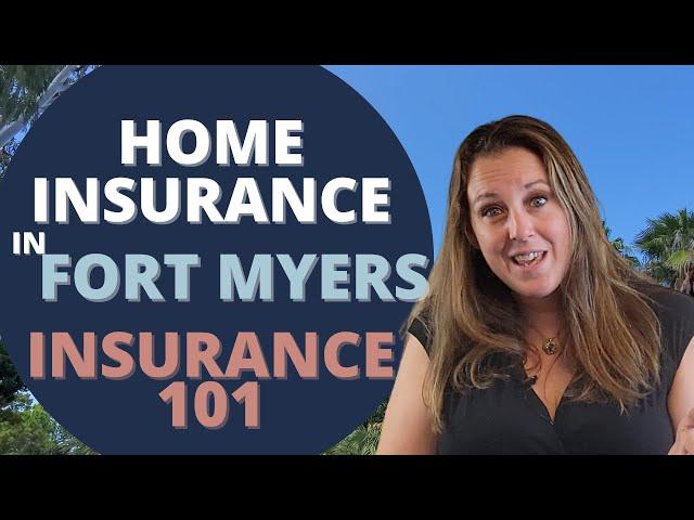 Florida Home Insurance 101 for Moving to Fort Myers Florida