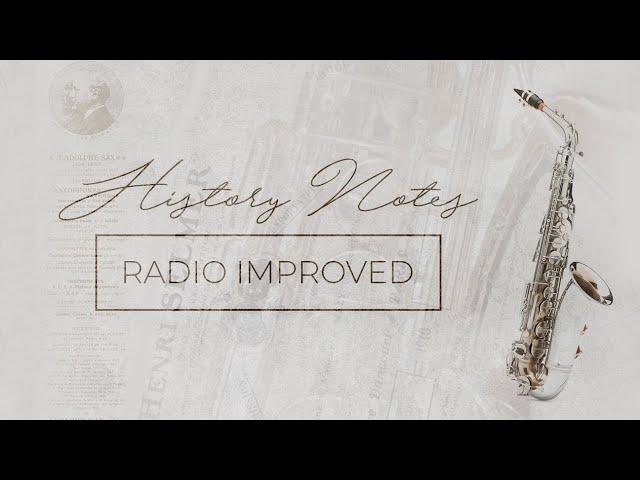 Radio Improved | History Notes