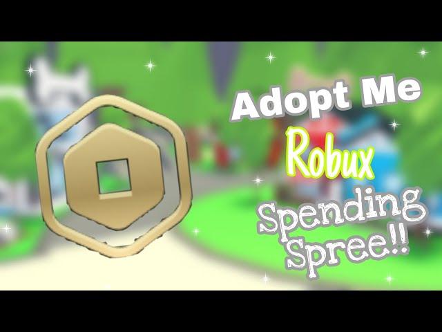  ADOPT ME ROBUX SPENDING SPREE | Roblox