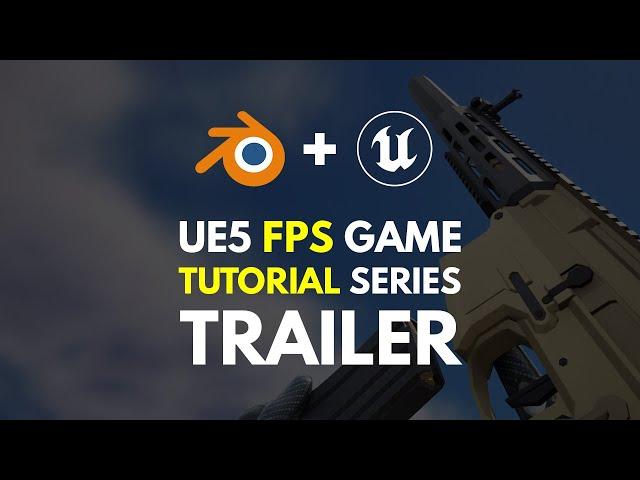 Unreal Engine 5 FPS Game Tutorial - Trailer