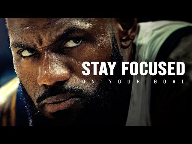 STAY FOCUSED ON YOUR GOAL - Motivational Video