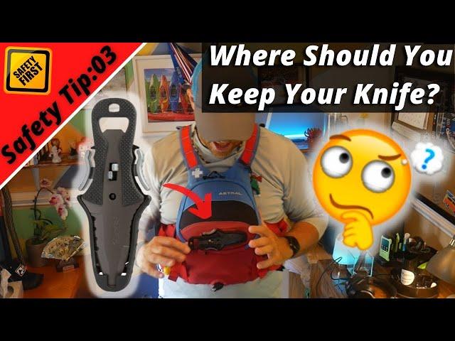 Where's Your River Knife? "Kayaking Safety Tip #03" (Re-Edit)