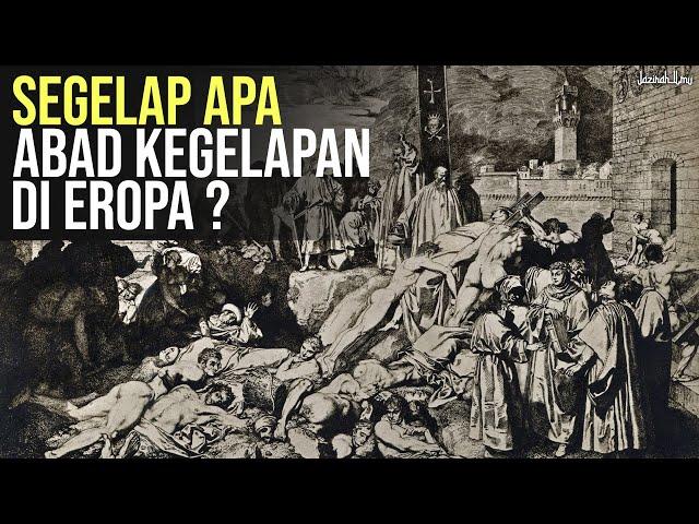 Tahun-Tahun Terburuk Dalam Sejarah Peradaban Eropa | Sejarah Ter-GELAP Umat Manusia