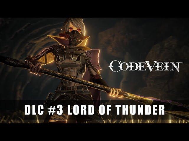 CODE VEIN – DLC #3 Lord of Thunder