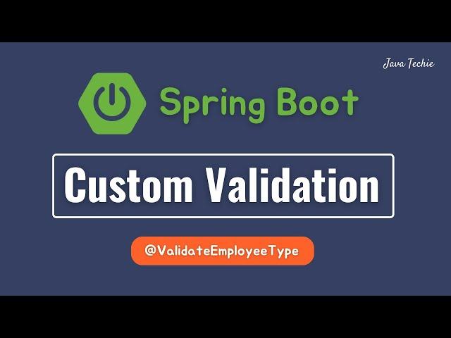 Spring Boot - Creating Custom Annotation For Validation | InterviewQA | JavaTechie