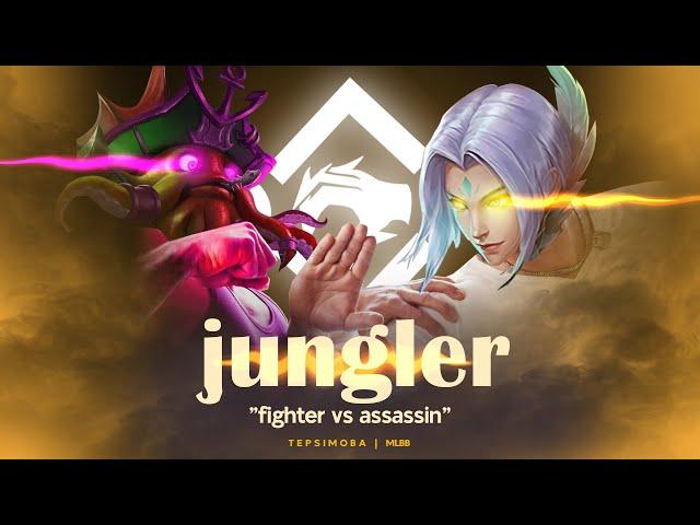 JUNGLER FIGHTER VS ASSASSIN, lebih efektif mana?