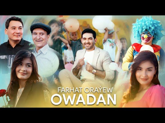 FARHAT ORAYEV - OWADAN (Official Video 2024)