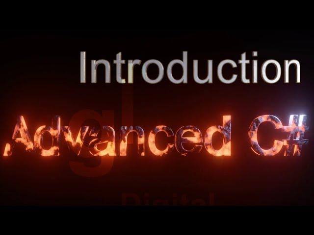 Introduction - Advanced C# Tutorial (Part 1)