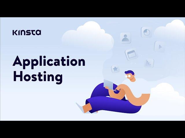 Kinsta's Application Hosting