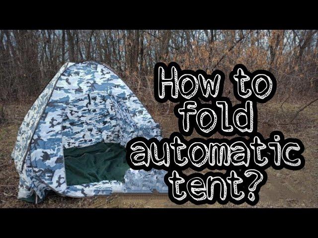 How to properly fold an automatic tent? Two ways to fold the winter tent