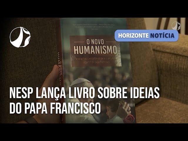 Nesp lança livro sobre ideias do Papa Francisco | Horizonte Notícia