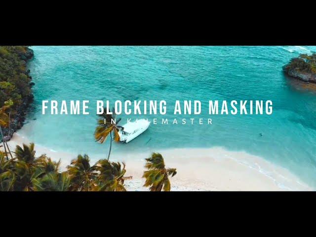 Easy Frame blocking and Masking transition effect in kinemaster | Kinemaster tutorial