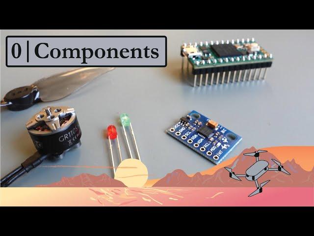 0 | You can build a drone with less than 40 components