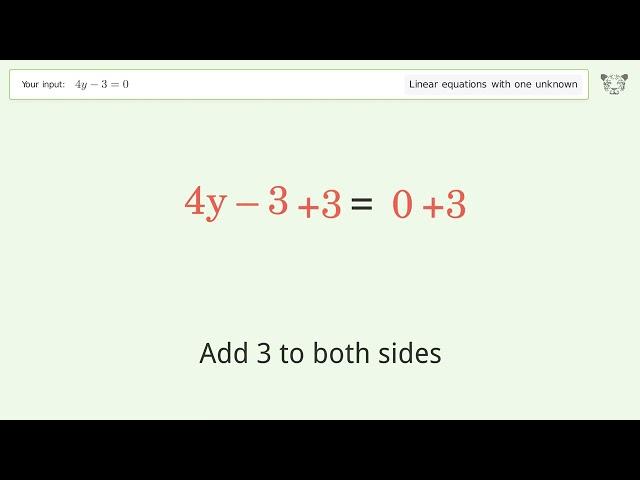 Linear equation with one unknown: Solve 4y-3=0 step-by-step solution