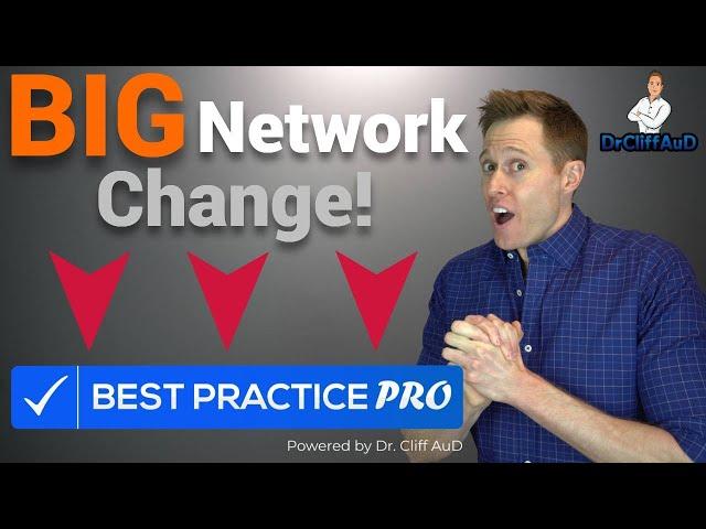 Dr. Cliff AuD Network Name Change | Best Practice PRO Network