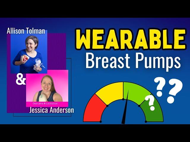 Wearable Breast Pumps | Deep Dive with 2 BREAST PUMP EXPERTS