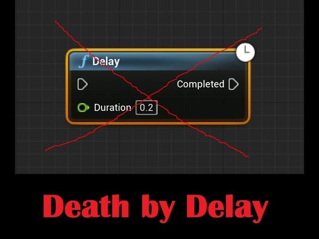 How Delay Nodes are Ruining Your Game and What to Use Instead. Unreal Engine Tutorial.