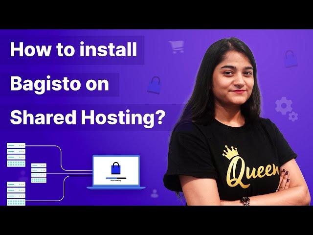 How to Install Bagisto on Shared Hosting?