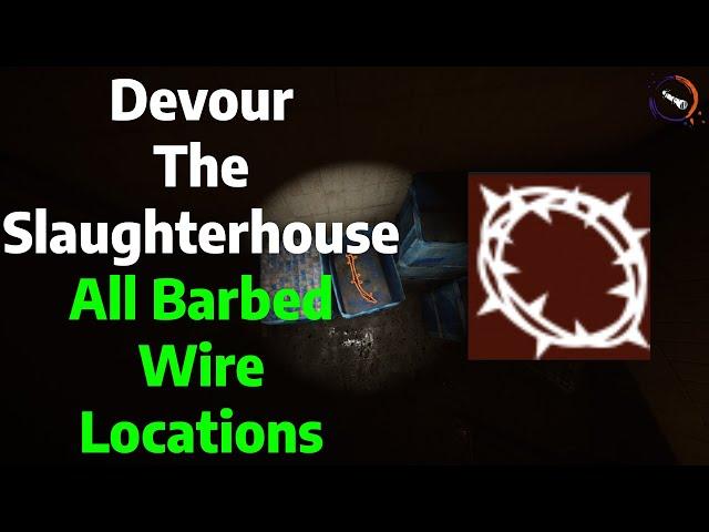 Devour | The Slaughterhouse All 25 Barbed Wire Locations Guide/Tutorial