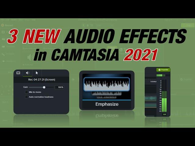 3 NEW Audio Effects in Camtasia 2021