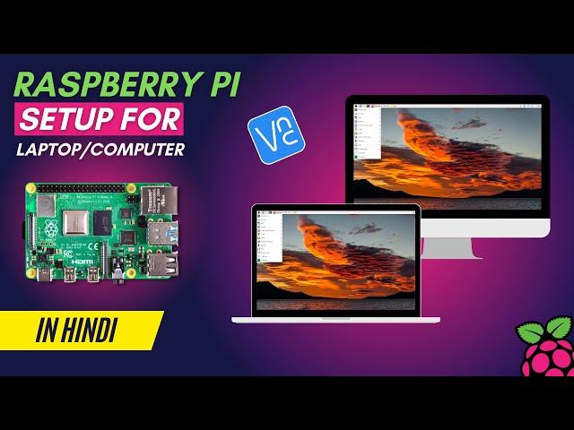 Raspberry Pi Series - Tutorial 02 | Easy way to setup Raspberry Pi with Laptop/Computer [in Hindi]