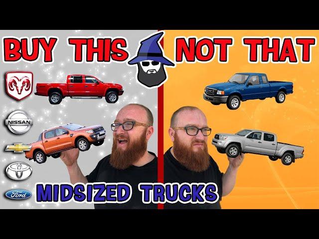 The CAR WIZARD shares the top MIDSIZED TRUCKS TO Buy & NOT to Buy